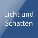 Licht und Schatten